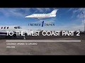 To the West Coast! Leg 2 of a Private jet flight to California