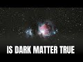 Why Dark Matter Is Not Possible | What is Dark Matter