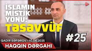 Təsəvvüf Qadir Səfərov 10.04.2025