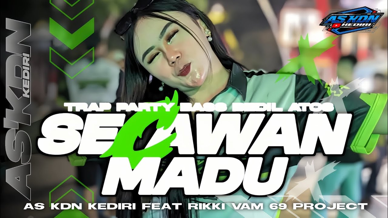 DJ TRAP PARTY SECAWAN MADU FULL BASS BEDIL ATOS 