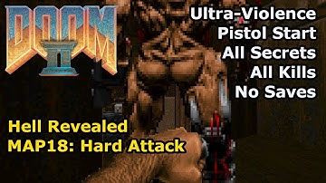 Doom II: Hell Revealed - MAP18: Hard Attack (Ultra-Violence 100%)