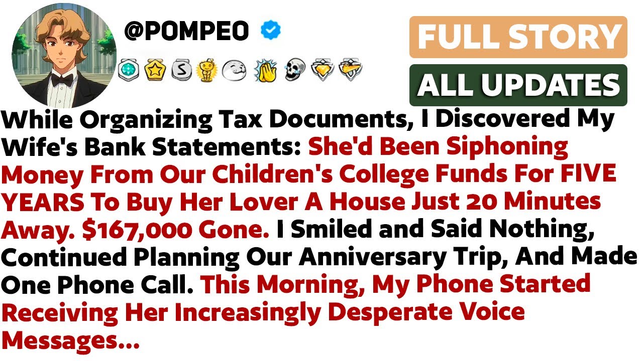 While Organizing Tax Documents, I Discovered My Wife's Bank Statements: She'd Been Siphoning...