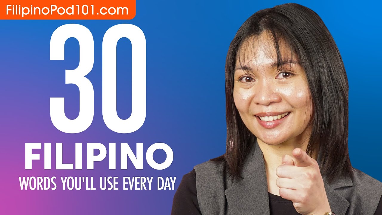 30 Filipino Words You'll Use Every Day - Basic Vocabulary #43