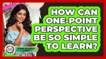 How Can One-point Perspective Be So Simple To Learn? - Drawing and Painting Academy
