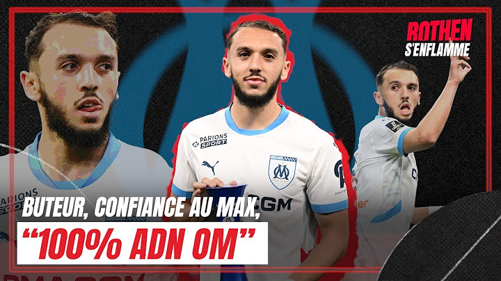 OM : Gouiri ? "J'ai vu Papin marquer de tels buts" salue Rothen