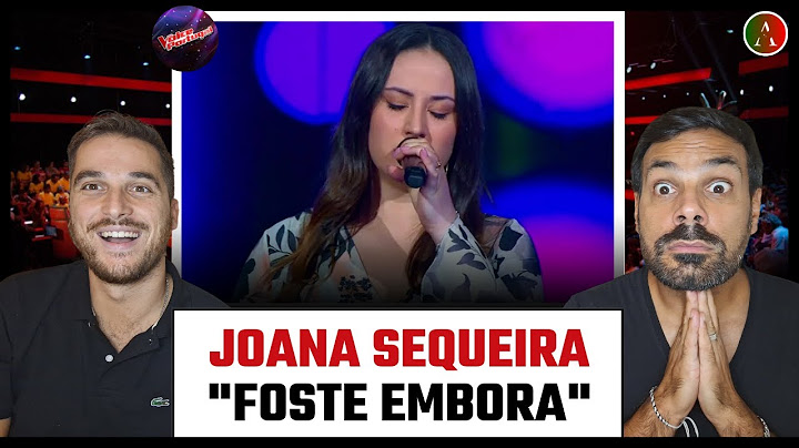 JOANA SEQUEIRA - "Foste Embora" de Nininho Vaz Maia | The Voice Portugal 2024 | REACT com FABreacts