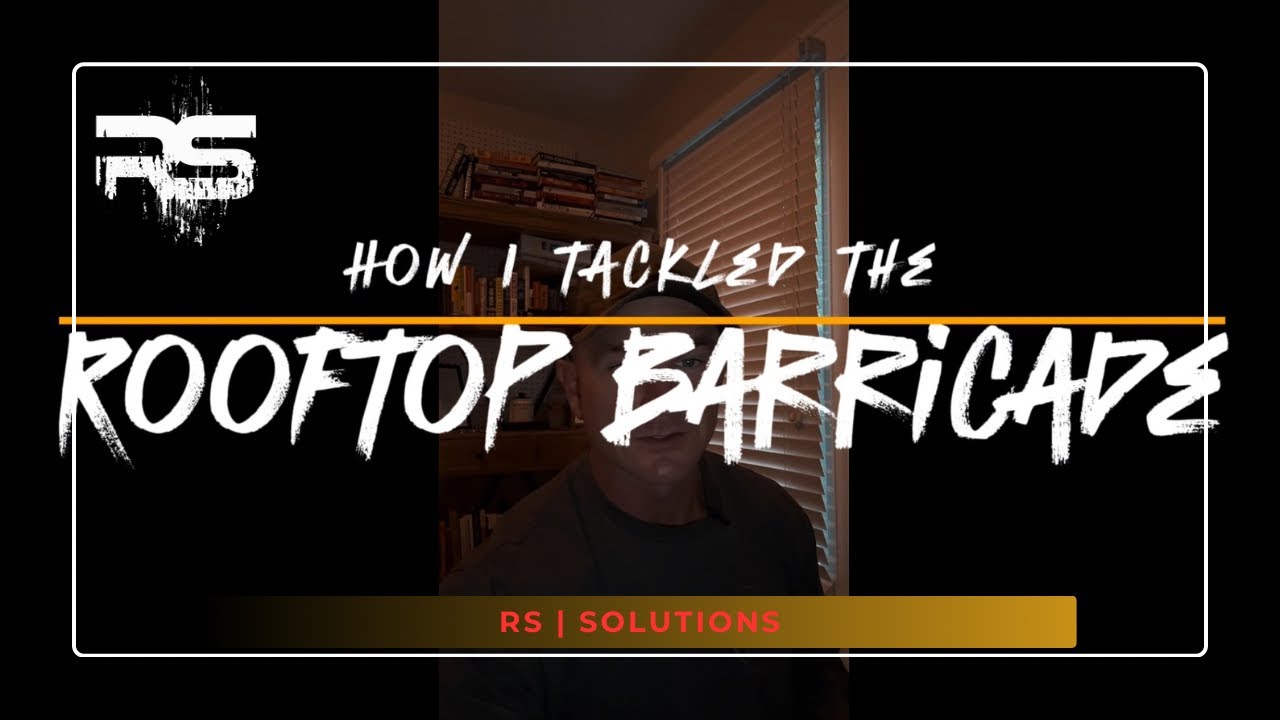 How I tackle the Rooftop Barricade