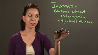 How to Use Incessant in a Sentence