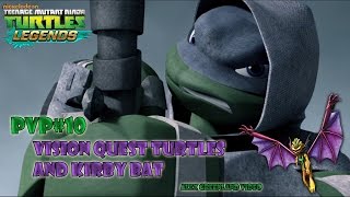 Tmnt Legends - Pvp 10 - Vision Quest Turtles And Kirby Bat