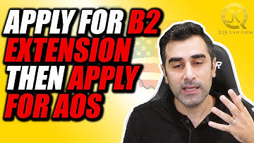 Can I Apply For B2 Extension Then Apply For AOS?