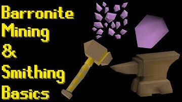 Basic Barronite Mining & Smithing Guide 2021 (OSRS)
