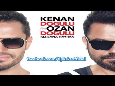 Kenan Doğulu Feat Ozan Doğulu - Kız Sana Hayran (2013) Orjinal Parca