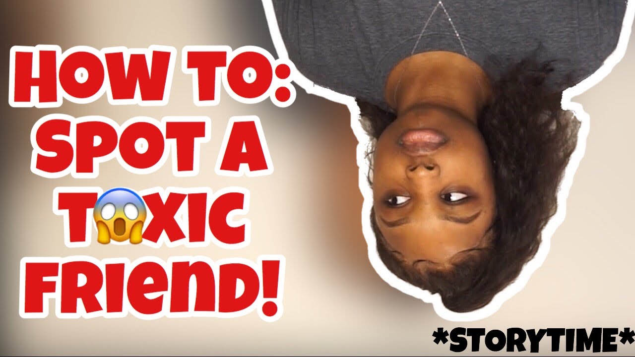 5 SIGNS OF A TOXIC FRIEND | STORYTIME 😱 - YouTube