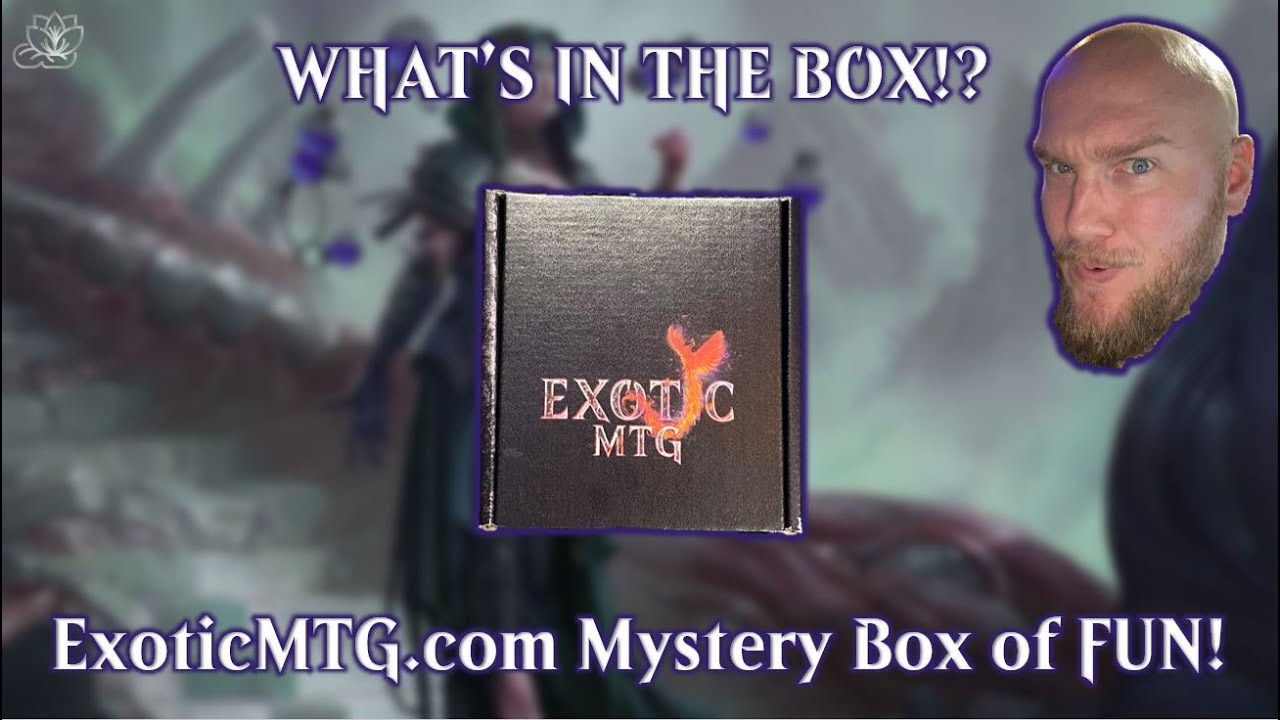 ExoticMTG's Mystery Box of FUN Opening!