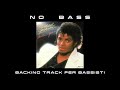 Billie Jean NO BASS Michael Jackson backing track per bassisti SUONA TU IL BASSO nobass