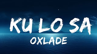 Oxlade - KU LO SA (Lyrics) | The World Of Music