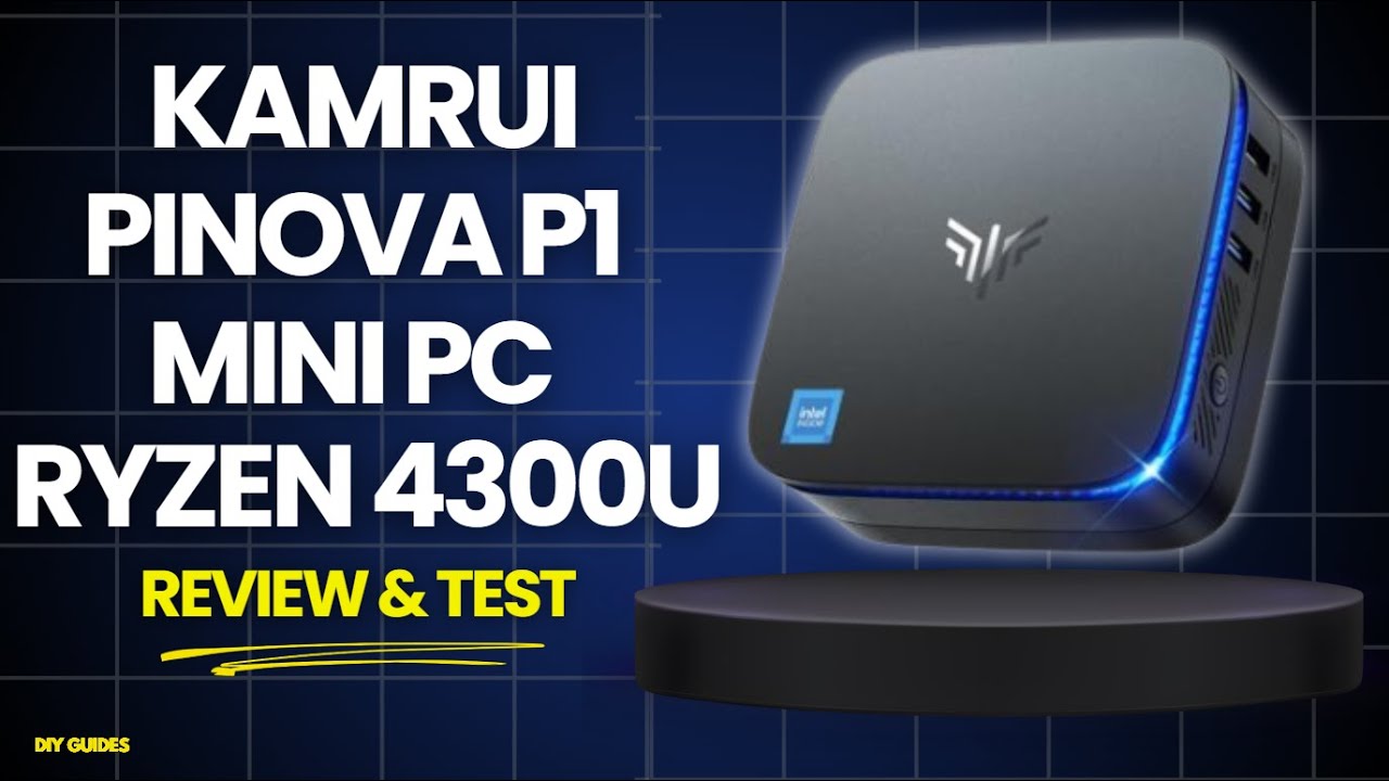 KAMRUI Pinova P1 Mini PC With Ryzen 4300U Review & Test: Budget