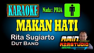 MAKAN HATI Rita Sugiarto KARAOKE Nada PRIA