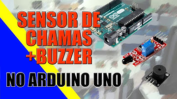 Sensor de chama Arduino + Buzzer (Flame sensor Arduino + Buzzer)