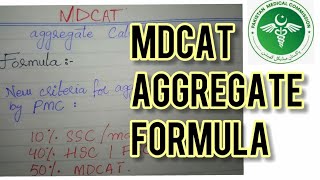 Aggregate Calculating Formula || National MDCAT || Aggregate formula || MDCAT 2020 || PMC Policy