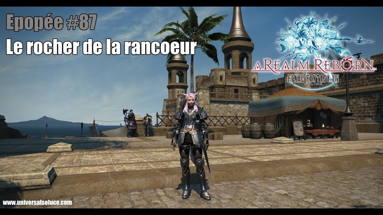 Ff14 Rochen Final Fantasy XIV 2.0 - Epopée #87 - Le rocher de la rancoeur - YouTube