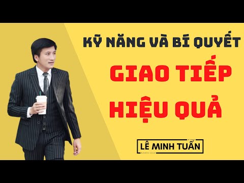 Video: Mô hình giao tiếp hiệu quả nhất là gì?