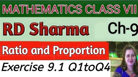 RD Sharma Class VII Mathematics|Class 7 RD Sharma Solutions|Ch9 Ratio and Proportion|Ex 9.1 Q1 to Q4