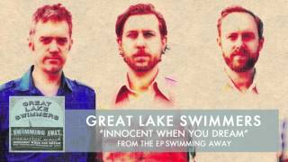 Video thumbnail of "Great Lake Swimmers -  Innocent When You Dream [Audio]"