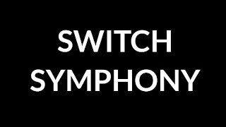 Switch - Symphony (Lyric Video)