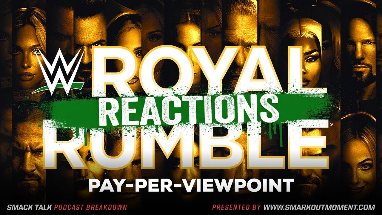 WWE ROYAL RUMBLE 2026 Results & Review – Winners & Reactions | Smack Talk