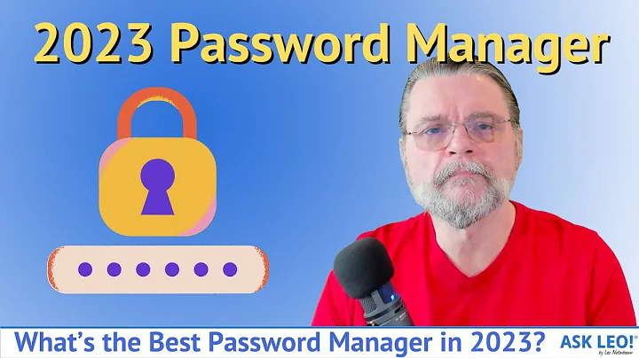 Enhance Your Online Security with the Best Password Manager in 2023