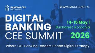 Digital Banking CEE Summit 2026 | Bucharest | BANCEE'26 by Connectiva | Highlights