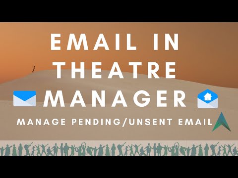 Email in Theatre Manager | Manage Pending & Unsent Emails