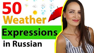 180. 50 Weather Expressions in Russian | Conversational Russian Phrases