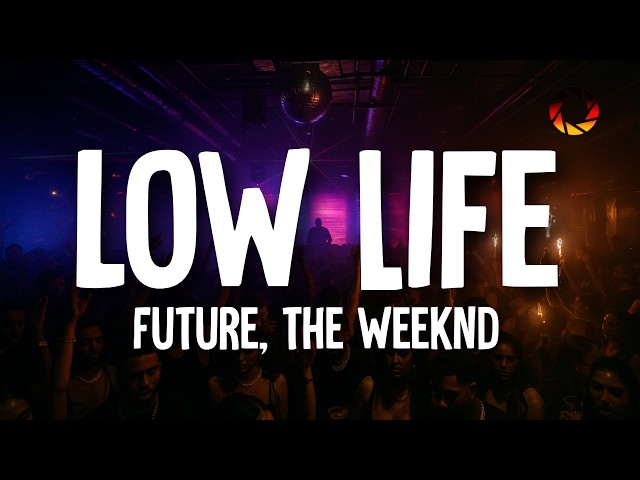 Future - Low Life (Lyrics) ft. The Weeknd Video Thumbnail
