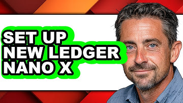 How to Set Up New Ledger Nano X (Full Guide)