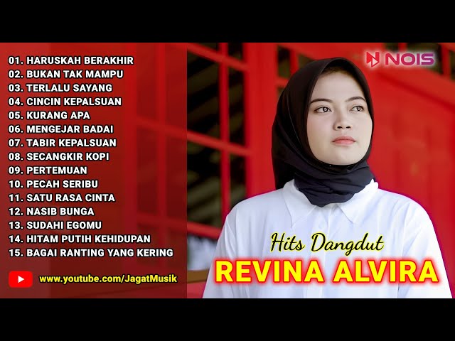 Haruskah Berakhir, Bukan Tak Mampu ♪ Hits Dangdut Revina Alvira ♪ MIX GASENTRA PAJAMPANGAN class=