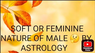SOFT OR FEMININE NATURE OF NATIVES CAN UNDERSTOOD BY ASTROLOGY screenshot 2