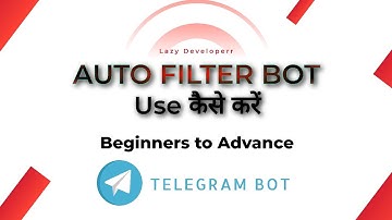 Auto filter BOT कैसे  use करें  2024 , Private Trick  #telegrambots #lazyDeveloperr