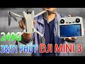 DJI Mini 3 - Siêu Nhỏ, Bay 38/51 Phút, Thêm Quay Khung Hình Dọc, TX Màn Hình Cực Xịn