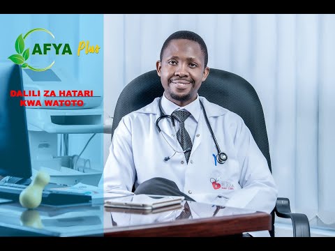 HIZI NI DALILI ZA HATARI UKIZIONA KWA MTOTO | AFYA PLUS