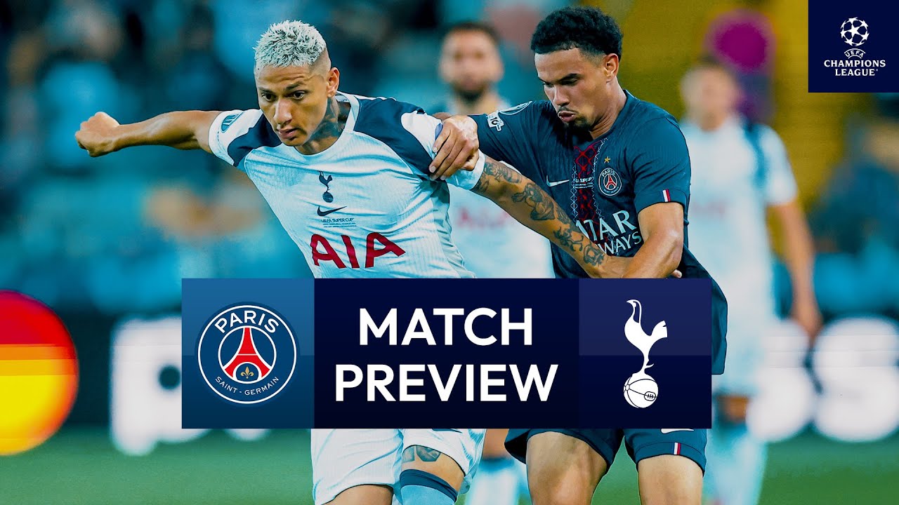 PSG v Spurs | Champions League Match Preview