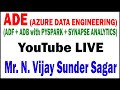AZURE DATA ENGINEERING TUTORIAL BY MR. N. VIJAY SUNDAR SAGAR SIR