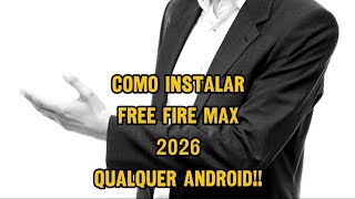 Como instalar free fire Max em qualquer Android Sem vpn Atualizado