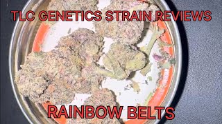 Rainbow Belts Cannabis Flower (Strain Review): The TLC Genetic Show 