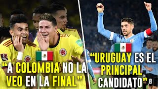 🇲🇽 PRENSA MEXICANA RENDIDA ante 🇺🇾 URUGUAY y SUBESTIMA a COLOMBIA 🇨🇴