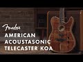 American Acoustasonic Telecaster Koa | Fender