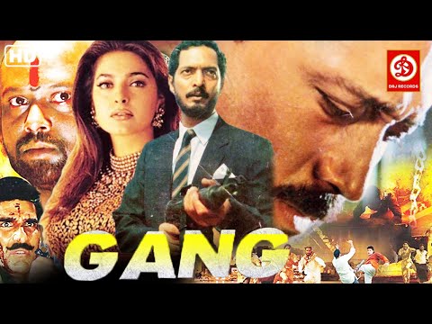 Gang - Superhit Hindi Full Romantic Movie | Nana Patekar, Jackie Shroff, Juhi Chawla, Mukesh Khanna