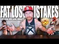 7 REASONS WHY YOU CAN'T LOSE FAT | The Top Fat Loss Mistakes & How To Fix Them