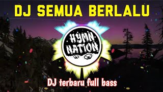 Full bass dj remix terbaru 2020-hymn ...